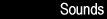 [Sounds]