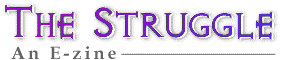[The Struggle: An E-Zine]